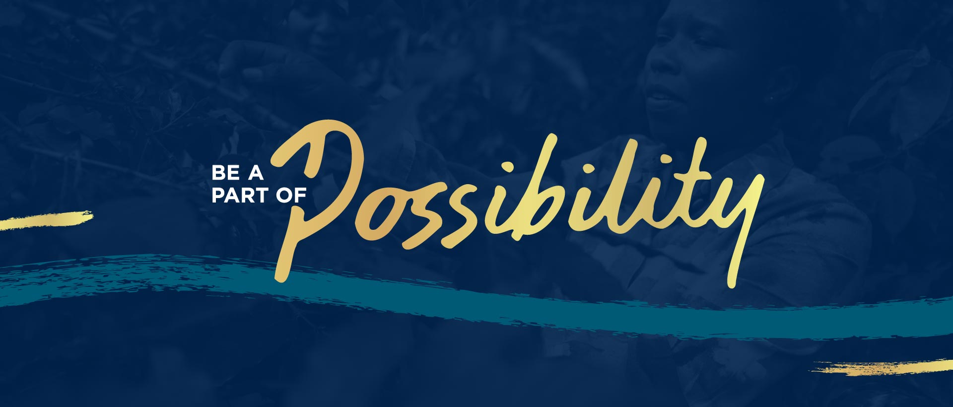 Be a part of Possibility